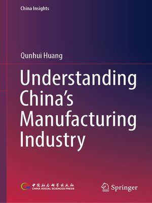 cover image of Understanding China's Manufacturing Industry